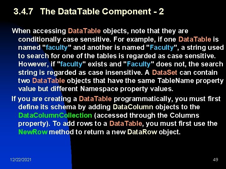 3. 4. 7 The Data. Table Component - 2 When accessing Data. Table objects,