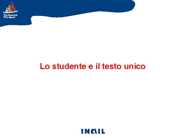 Lo studente e il testo unico 