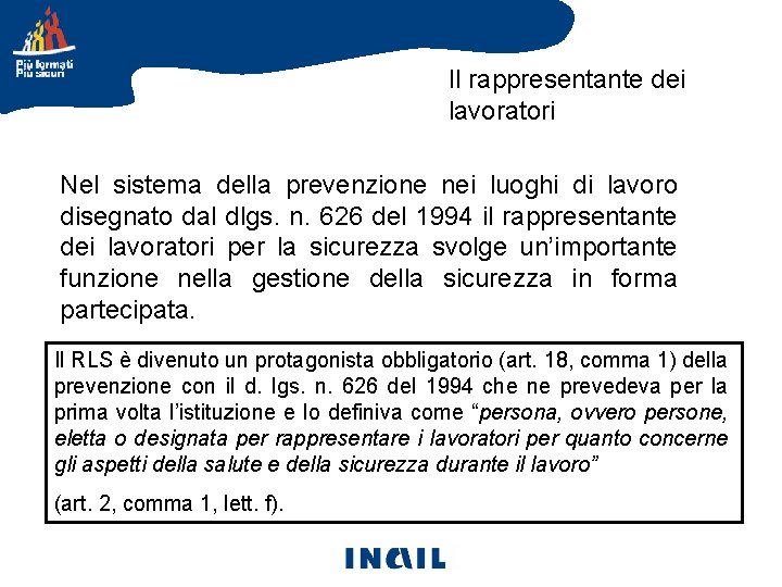 Il rappresentante dei Servizio di Prevenzione e Protezione lavoratori Nel sistema della prevenzione nei