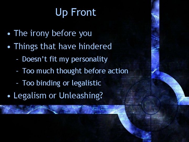 Up Front • The irony before you • Things that have hindered – Doesn’t Up Front • The irony before you • Things that have hindered – Doesn’t