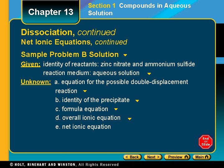 Chapter 13 Section 1 Compounds in Aqueous Solution Dissociation, continued Net Ionic Equations, continued Chapter 13 Section 1 Compounds in Aqueous Solution Dissociation, continued Net Ionic Equations, continued