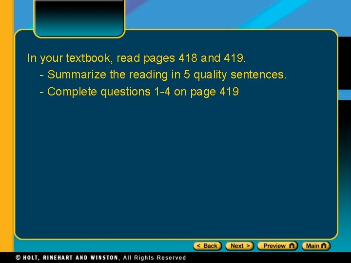 In your textbook, read pages 418 and 419. - Summarize the reading in 5 In your textbook, read pages 418 and 419. - Summarize the reading in 5