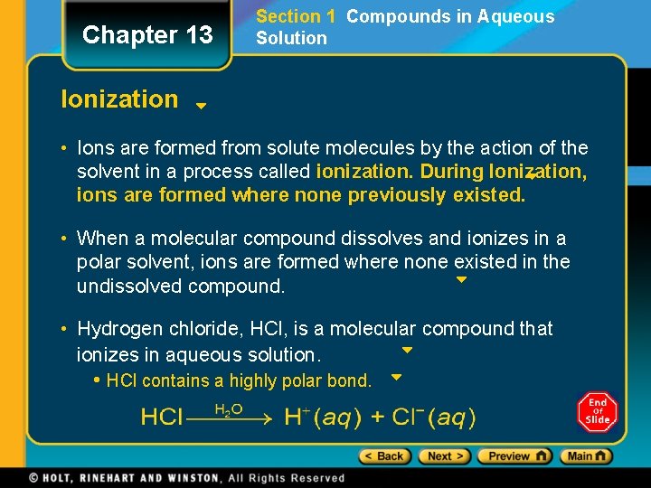 Chapter 13 Section 1 Compounds in Aqueous Solution Ionization • Ions are formed from Chapter 13 Section 1 Compounds in Aqueous Solution Ionization • Ions are formed from
