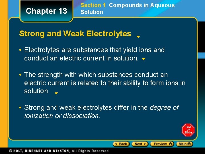 Chapter 13 Section 1 Compounds in Aqueous Solution Strong and Weak Electrolytes • Electrolytes Chapter 13 Section 1 Compounds in Aqueous Solution Strong and Weak Electrolytes • Electrolytes