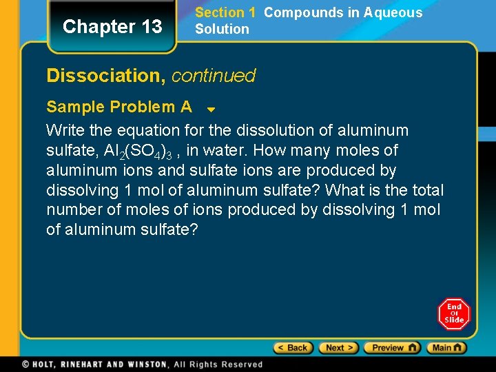 Chapter 13 Section 1 Compounds in Aqueous Solution Dissociation, continued Sample Problem A Write Chapter 13 Section 1 Compounds in Aqueous Solution Dissociation, continued Sample Problem A Write