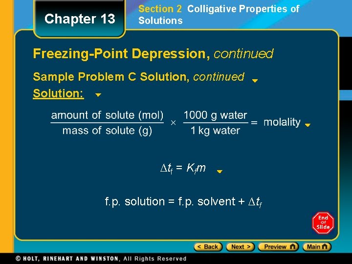 Chapter 13 Section 2 Colligative Properties of Solutions Freezing-Point Depression, continued Sample Problem C Chapter 13 Section 2 Colligative Properties of Solutions Freezing-Point Depression, continued Sample Problem C