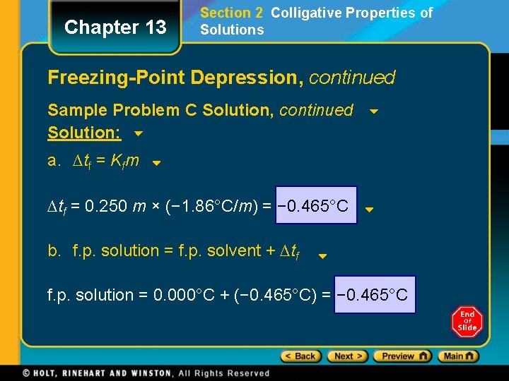 Chapter 13 Section 2 Colligative Properties of Solutions Freezing-Point Depression, continued Sample Problem C Chapter 13 Section 2 Colligative Properties of Solutions Freezing-Point Depression, continued Sample Problem C
