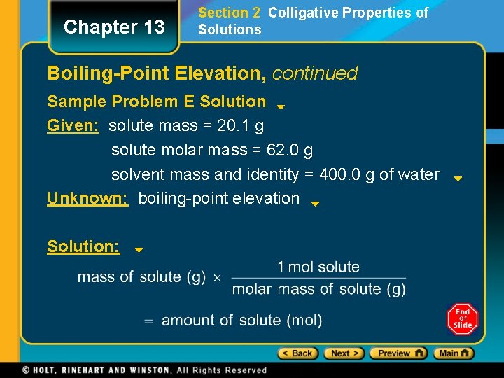 Chapter 13 Section 2 Colligative Properties of Solutions Boiling-Point Elevation, continued Sample Problem E Chapter 13 Section 2 Colligative Properties of Solutions Boiling-Point Elevation, continued Sample Problem E