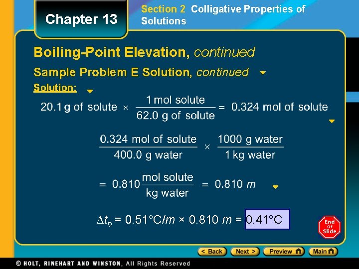Chapter 13 Section 2 Colligative Properties of Solutions Boiling-Point Elevation, continued Sample Problem E Chapter 13 Section 2 Colligative Properties of Solutions Boiling-Point Elevation, continued Sample Problem E
