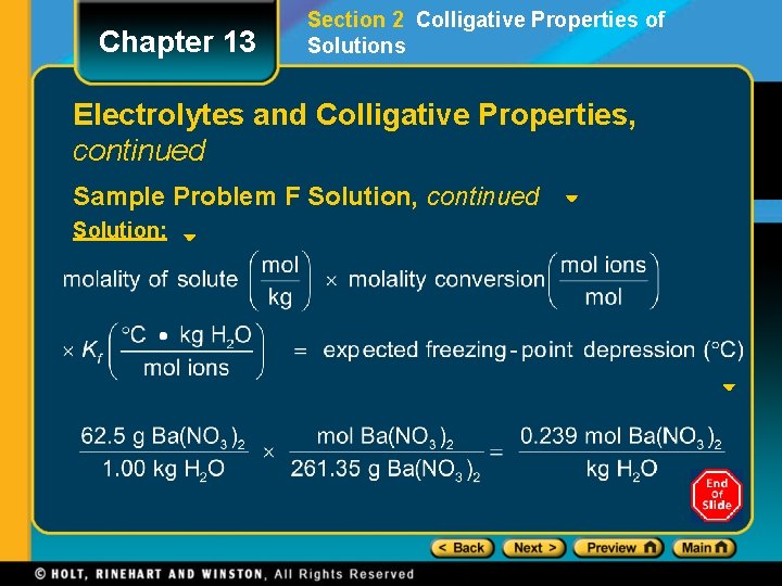 Chapter 13 Section 2 Colligative Properties of Solutions Electrolytes and Colligative Properties, continued Sample Chapter 13 Section 2 Colligative Properties of Solutions Electrolytes and Colligative Properties, continued Sample