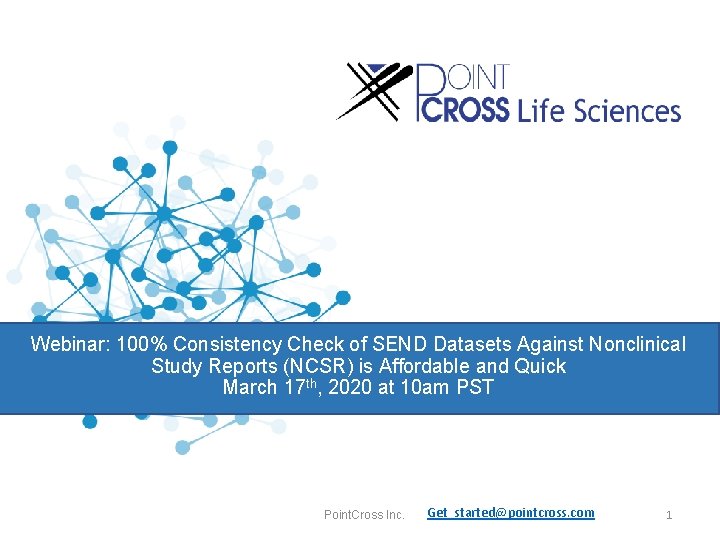 Webinar: 100% Consistency Check of SEND Datasets Against Nonclinical Study Reports (NCSR) is Affordable