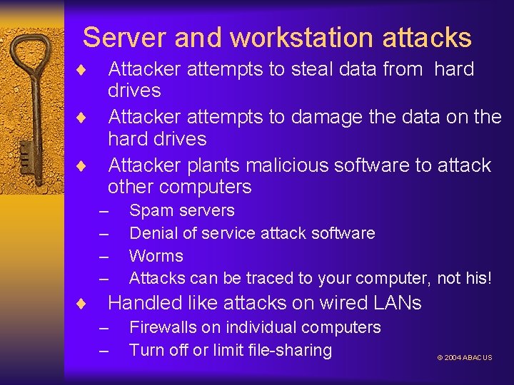 Server and workstation attacks ¨ ¨ ¨ Attacker attempts to steal data from hard