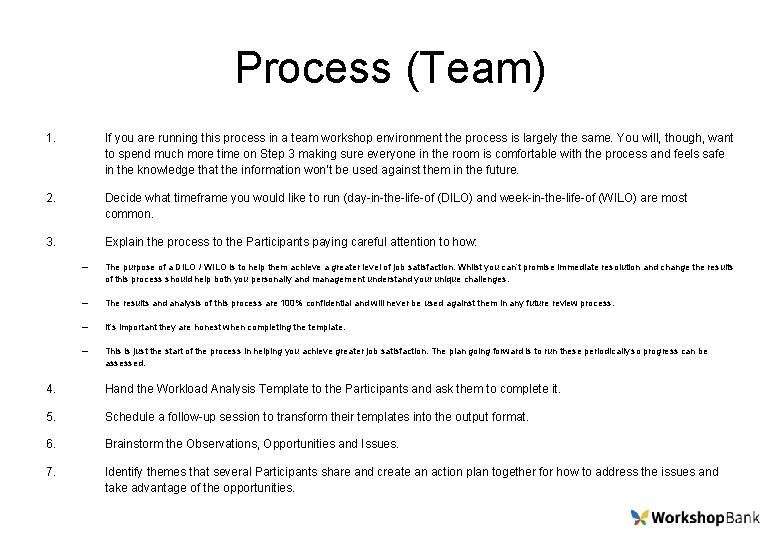 Process (Team) 1. If you are running this process in a team workshop environment