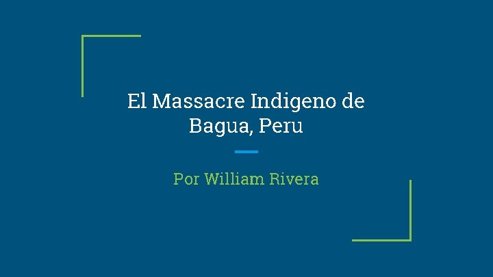 El Massacre Indigeno de Bagua, Peru Por William Rivera 