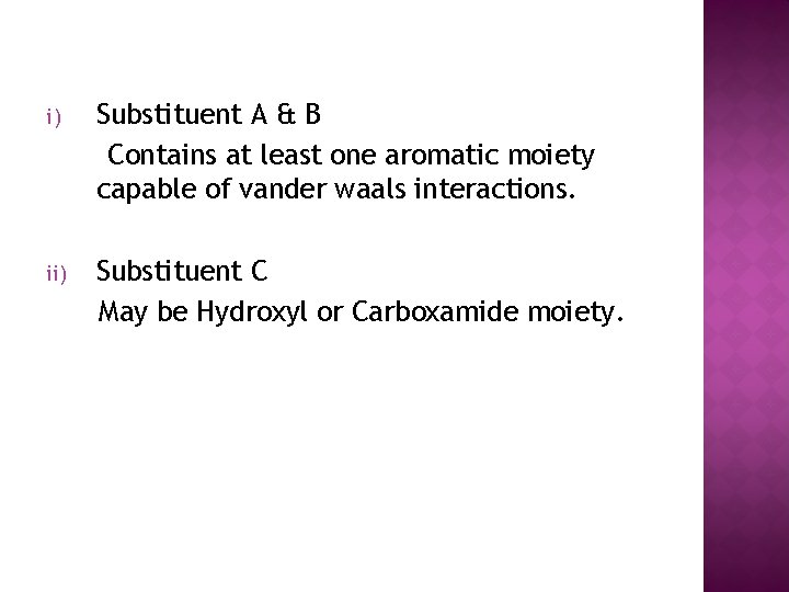 i) Substituent A & B Contains at least one aromatic moiety capable of vander