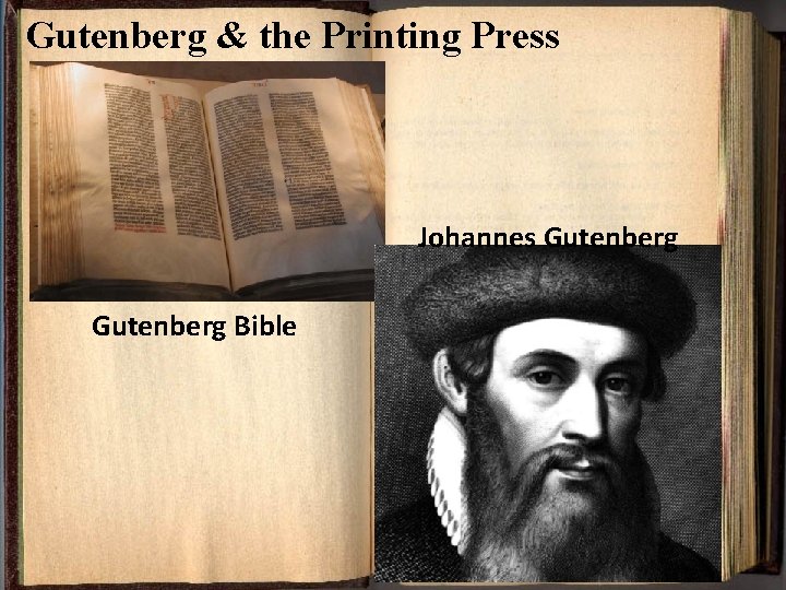 Gutenberg & the Printing Press Johannes Gutenberg Bible 