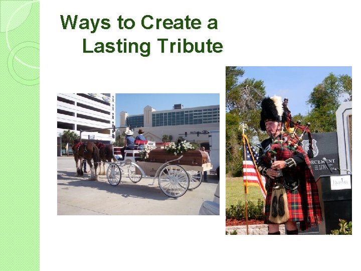 Ways to Create a Lasting Tribute 