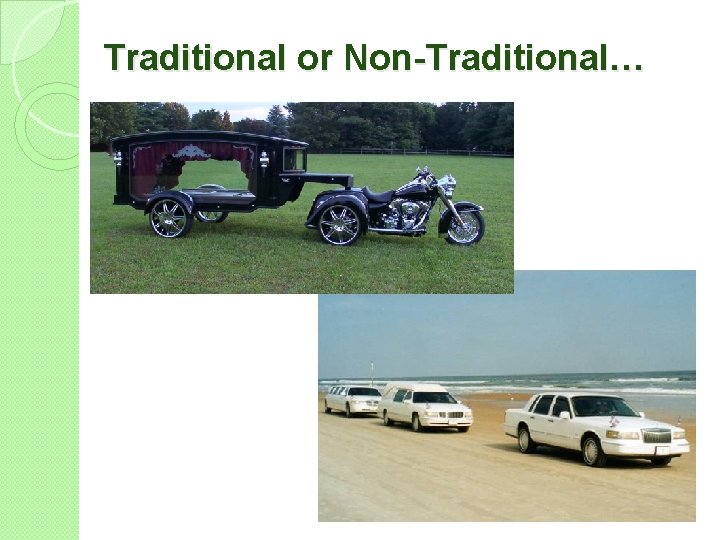 Traditional or Non-Traditional… 