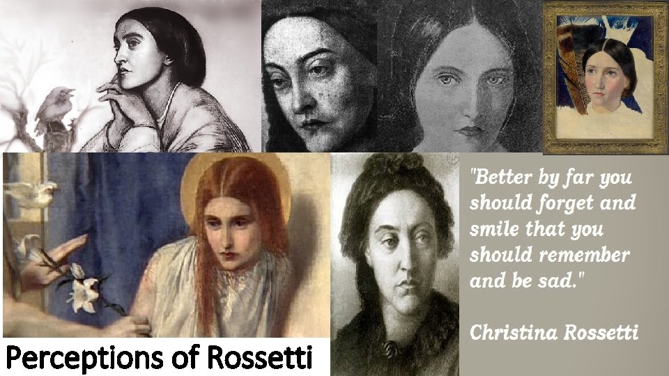 Perceptions of Rossetti 