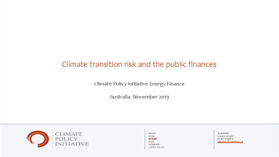 Climate transition risk and the public finances Climate Policy Initiative Energy Finance Australia, November