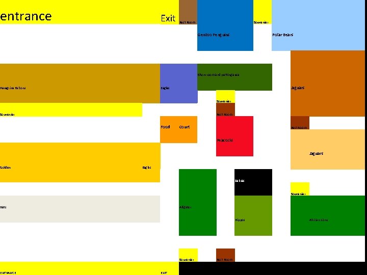 entrance Exit Rest Room Ed ge of M ap Souvenier Gentoo Penguins Polar Bears