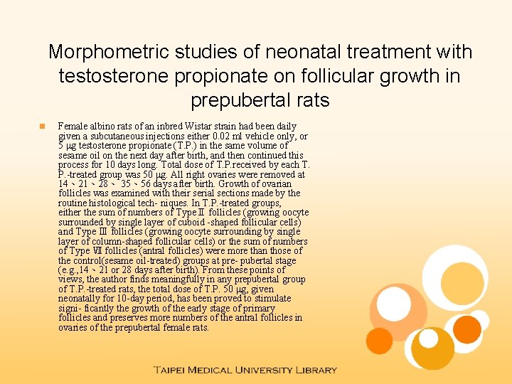 Morphometric studies of neonatal treatment with testosterone propionate on follicular growth in prepubertal rats