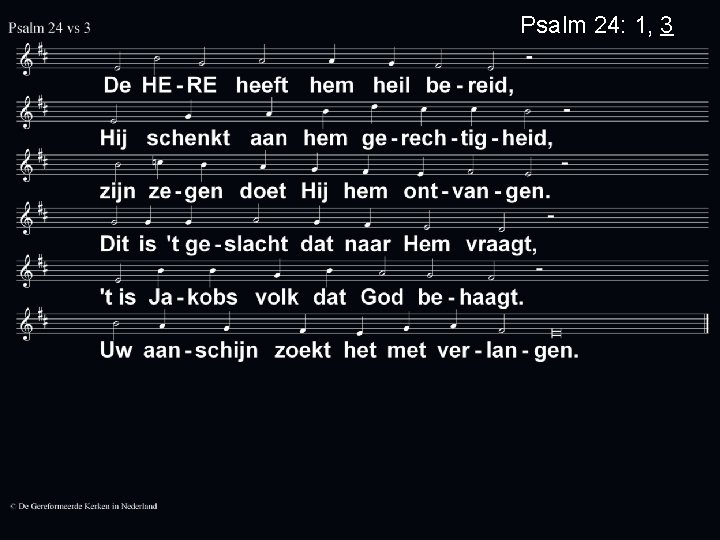 Psalm 24: 1, 3 