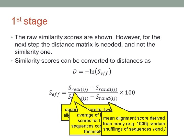 1 st stage • observed score for two of the two alignedaverage sequence i