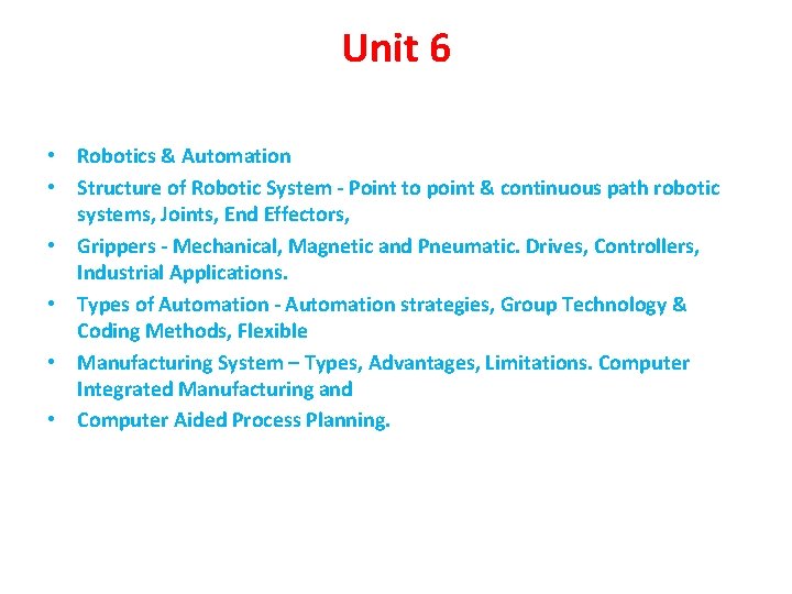 Unit 6 • Robotics & Automation • Structure of Robotic System - Point to