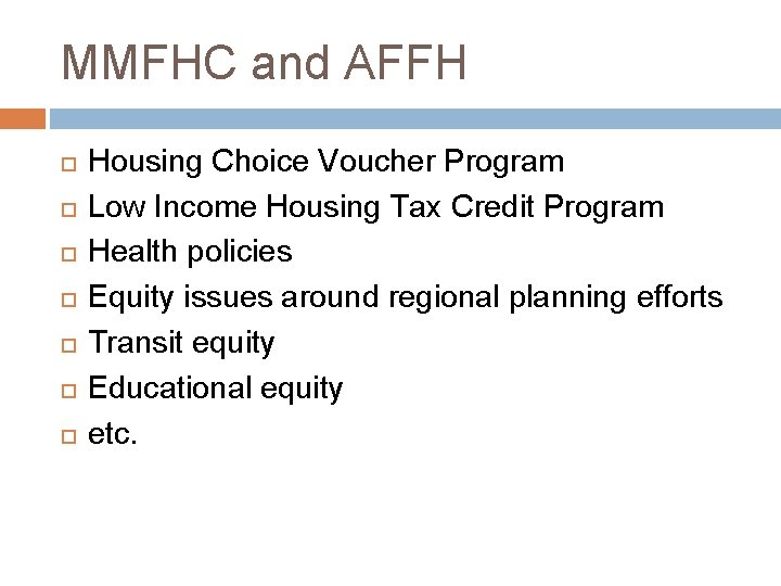 MMFHC and AFFH Housing Choice Voucher Program Low Income Housing Tax Credit Program Health