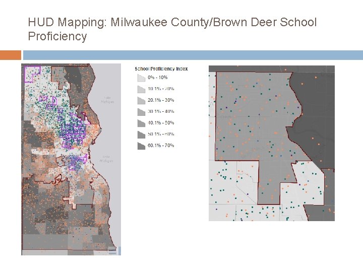 HUD Mapping: Milwaukee County/Brown Deer School Proficiency 