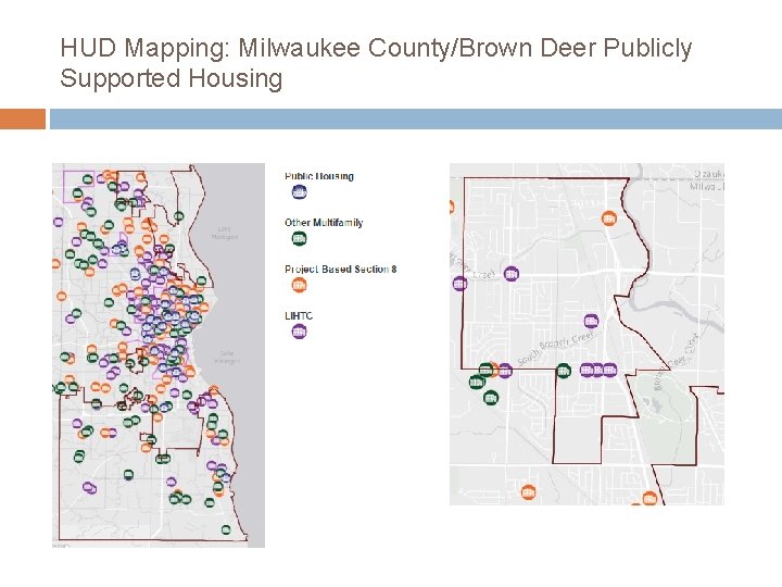 HUD Mapping: Milwaukee County/Brown Deer Publicly Supported Housing 