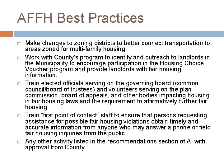 AFFH Best Practices Make changes to zoning districts to better connect transportation to areas