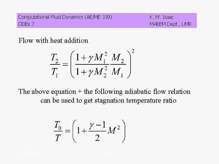 Computational Fluid Dynamics (AE/ME 339) ODEs 7 K. M. Isaac MAEEM Dept. , UMR