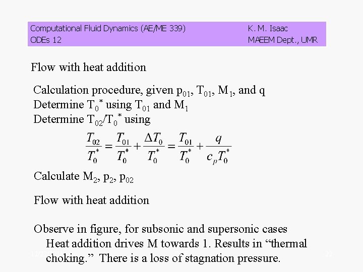 Computational Fluid Dynamics (AE/ME 339) ODEs 12 K. M. Isaac MAEEM Dept. , UMR