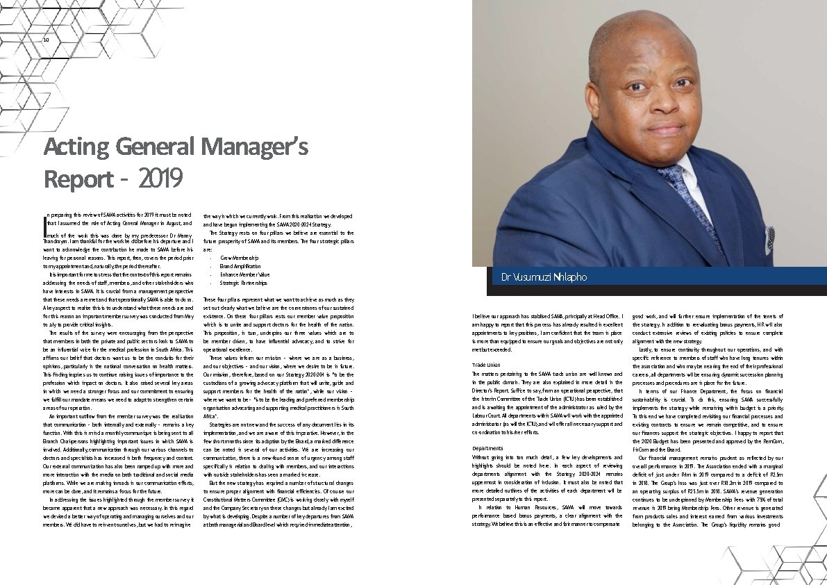 11 10 Acting General Manager’s Report – 2019 I n preparing this review of