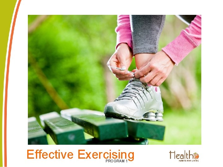 Effective Exercising PROGRAM 1 