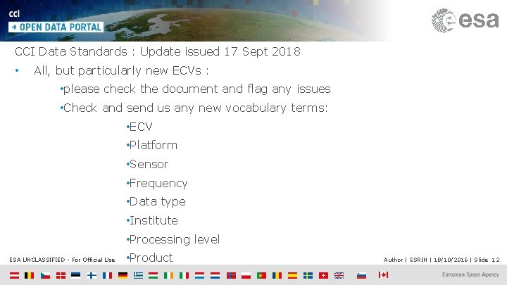 CCI Data Standards : Update issued 17 Sept 2018 • All, but particularly new