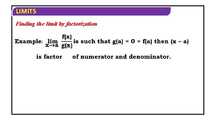 LIMITS Finding the limit by factorization 