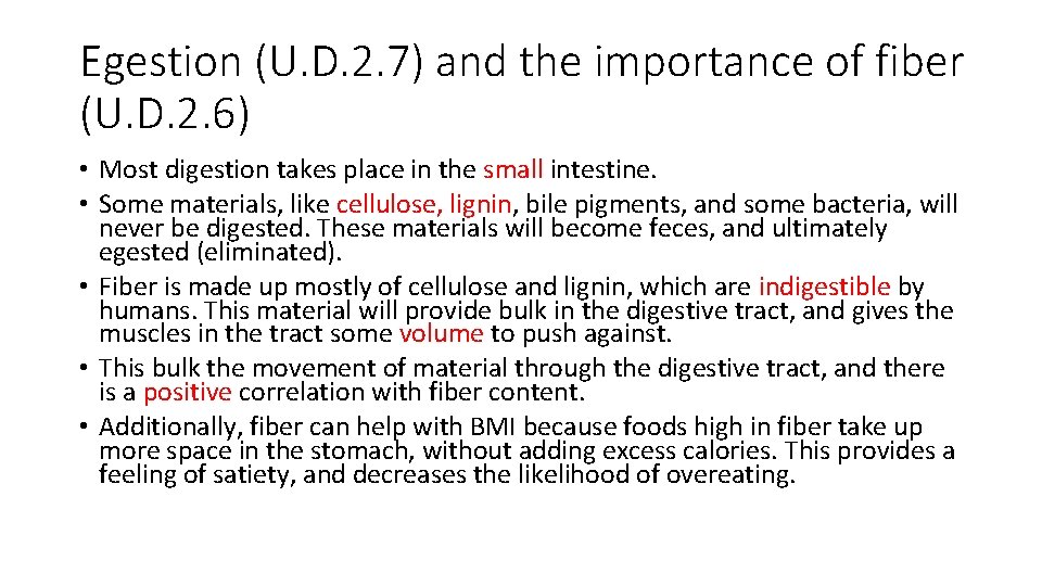 Egestion (U. D. 2. 7) and the importance of fiber (U. D. 2. 6)