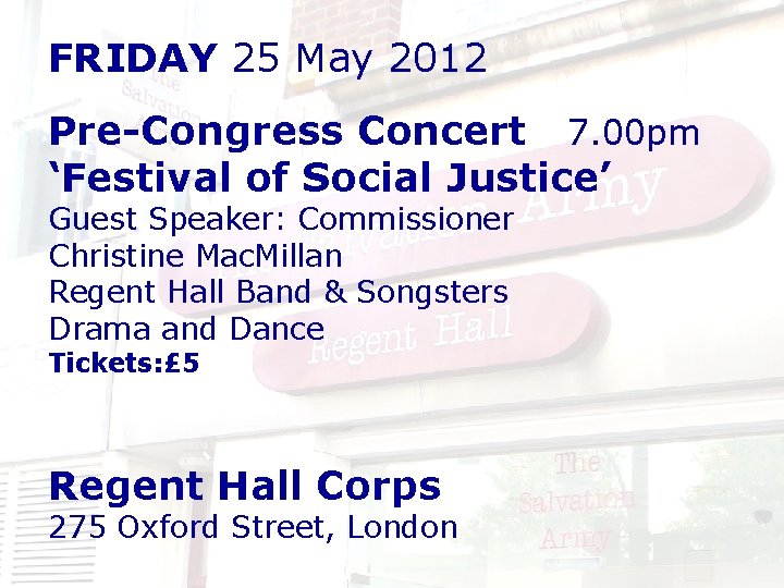 FRIDAY 25 May 2012 Pre-Congress Concert 7. 00 pm ‘Festival of Social Justice’ Guest