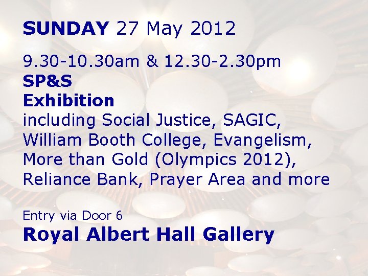 SUNDAY 27 May 2012 9. 30 -10. 30 am & 12. 30 -2. 30