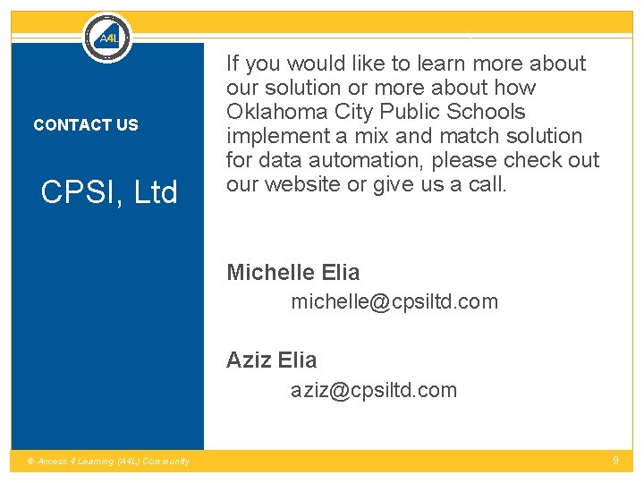 CONTACT US CPSI, Ltd If you would like to learn more about our solution