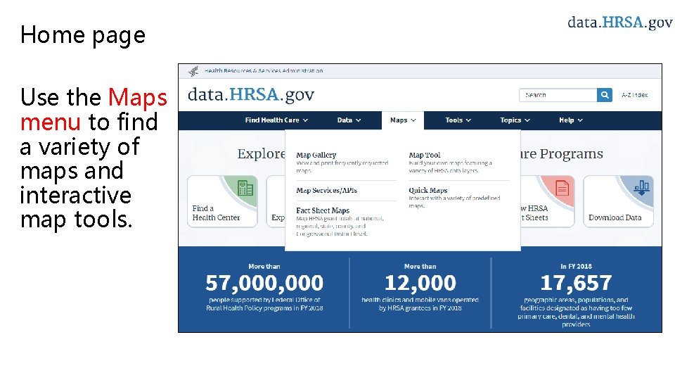 Home page Use the Maps menu to find a variety of maps and interactive
