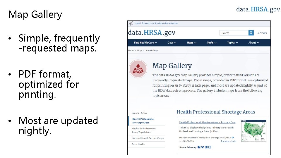 Map Gallery • Simple, frequently -requested maps. • PDF format, optimized for printing. •