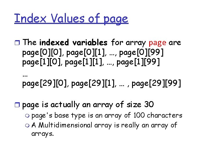 Index Values of page r The indexed variables for array page are page[0][0], page[0][1],