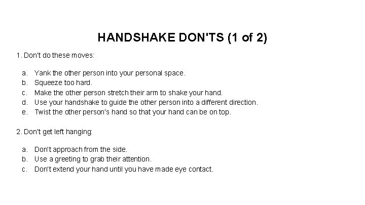 HANDSHAKE DON'TS (1 of 2) 1. Don’t do these moves: a. b. c. d.