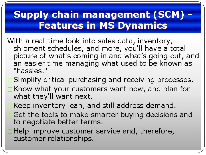 Supply chain management (SCM) Features in MS Dynamics With a real-time look into sales