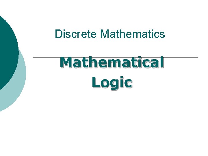 Discrete Mathematics Mathematical Logic 