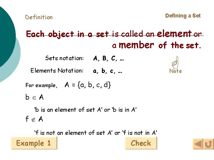 Defining a Set Definition Each object in a set is called an element or